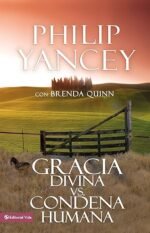 Gracia divina vs condena humana