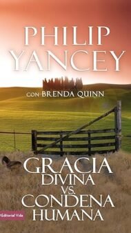 Gracia divina vs condena humana