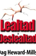 Lealtad y Deslealtad Dag Heward-Mills