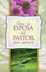 Para la Esposa del Pastor Con Amor