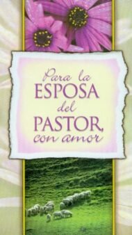 Para la Esposa del Pastor Con Amor