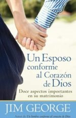 Un esposo conforme al corazón de Dios