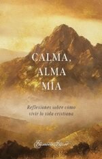 Calma, alma mía Elizabeth Elliot