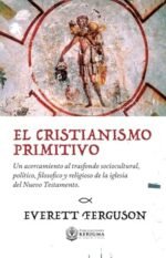 El cristianismo primitivo: Un acercamiento al trasfondo sociocult