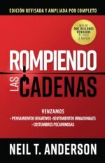 Rompiendo las cadenas. Edición ampliada y revisada