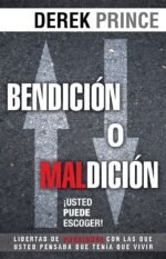 Bendicion o Maldicion: Usted Puede Escoger (Spanish Edition)