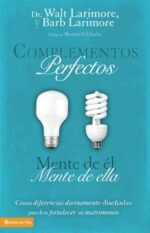 Complementos perfectos: How Divinely Designed Differences Can Strengthen Your Marriage (Spanish Edition)