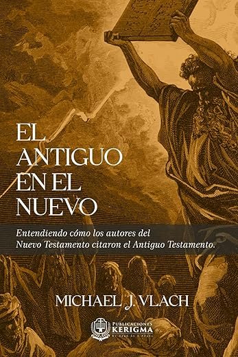 El Antiguo en el Nuevo: Entendiendo cómo los autores del Nuevo Testamento citaron el Antiguo Testamento. (Spanish Edition)