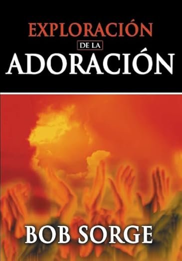 Exploración de la Adoración