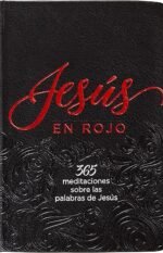 Jesús en rojo: 365 meditaciones sobre las palabras de Jesús