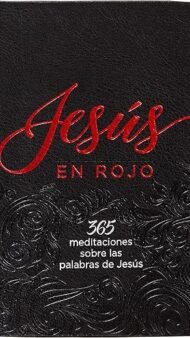 Jesús en rojo: 365 meditaciones sobre las palabras de Jesús