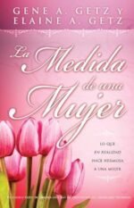 La Medida de una Mujer: Lo que en Realidad Hace Hermosa a una Mujer