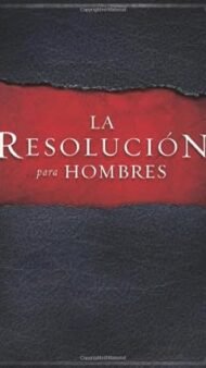 La Resolución para Hombres / The Resolution for Men (Spanish Edition)