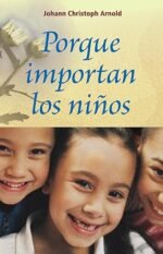 Porque importan los Niños (Spanish Edition)