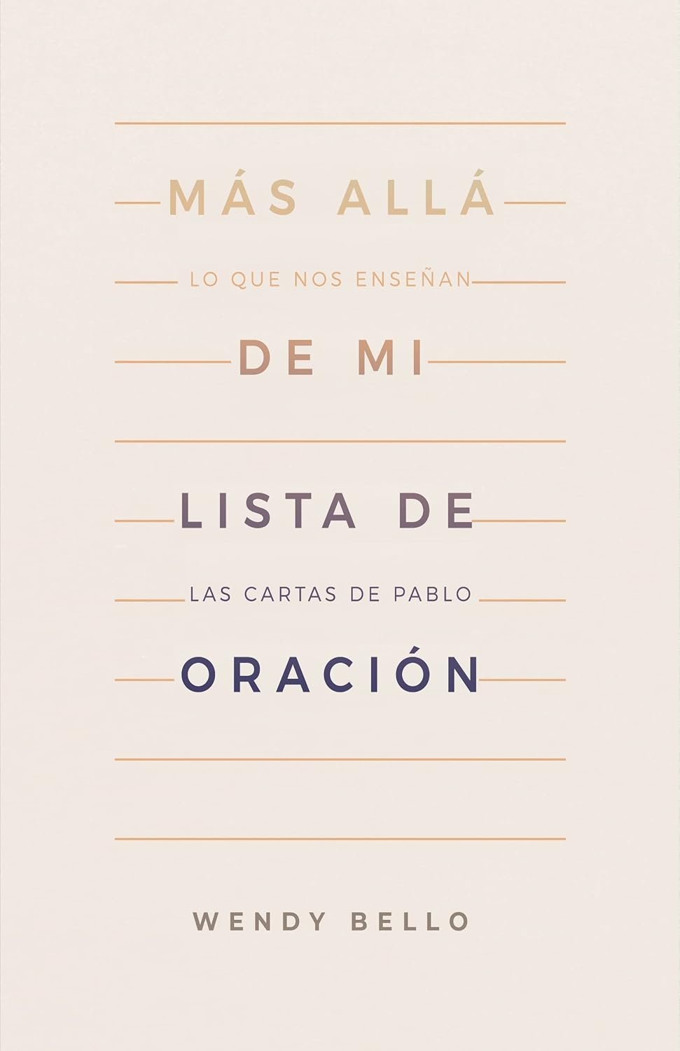 Más allá de mi lista de oración- Lo que nos enseñan las cartas de Pablo