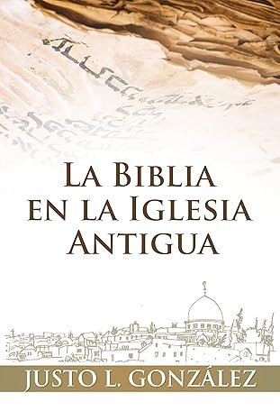 biblia iglesia antigua