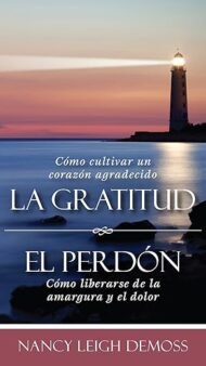 La gratutud. El perdón. (Spanish Edition)