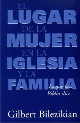 El Lugar de La Mujer en La Iglesia y La Familia
