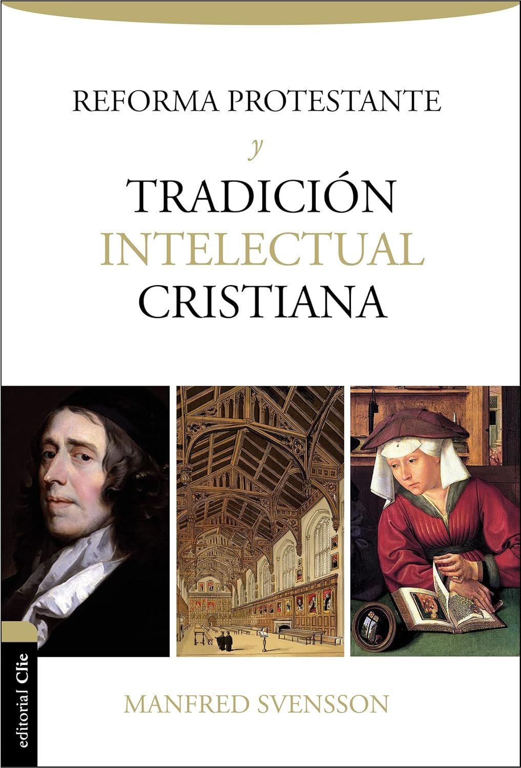 Reforma protestante y tradición intelectual cristiana