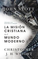 La misión cristiana en el mundo moderno (Spanish Edition)