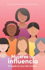 Mujeres de influencia: El legado de una vida virtuosa | Women in Leadership: The Legacy of a Virtuous Life