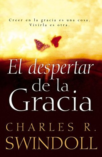 El despertar de la gracia Charles Swindoll