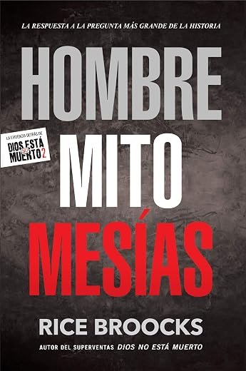 Hombre Mito Mesías: La respuesta a la pregunta más grande de la historia
