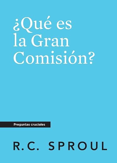 Qué es la Gran Comisión