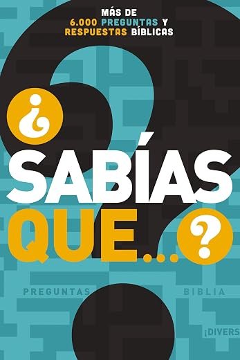 Sabías que...?: Más de 6,000 preguntas y respuestas bíblicas (Spanish Edition)