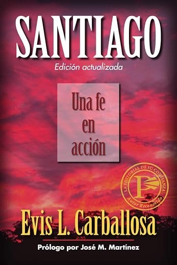 Santiago Una fe en acción (Spanish Edition)