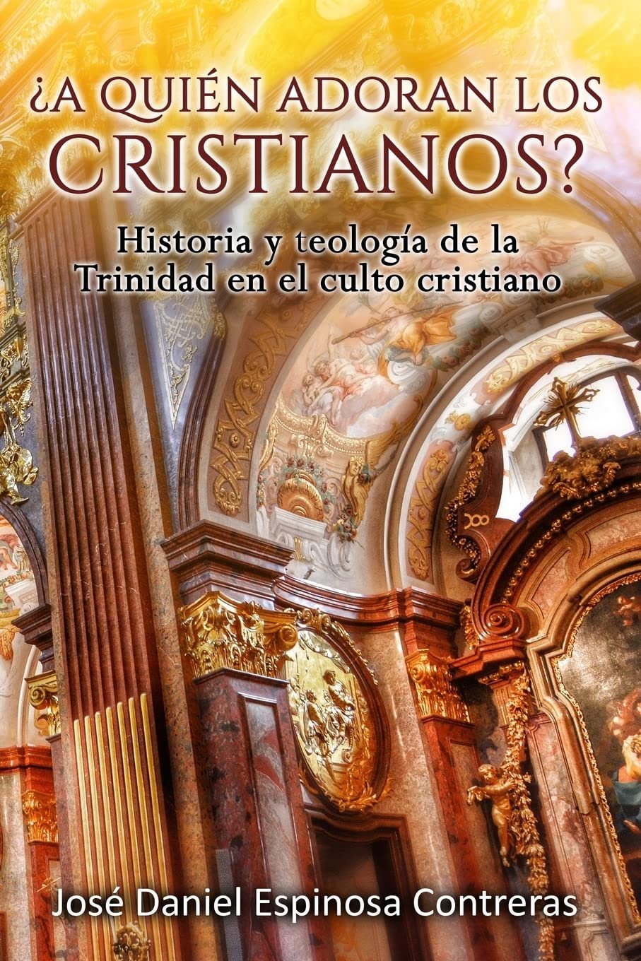 A Quien Adoran Los Cristianos