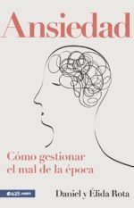 Ansiedad Como Gestionar el mal de la Epoca