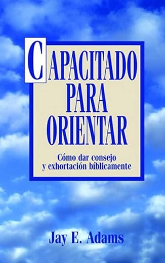 Capacitado para orientar Jay E. Adams