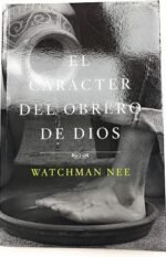 Carácter del Obrero de Dios