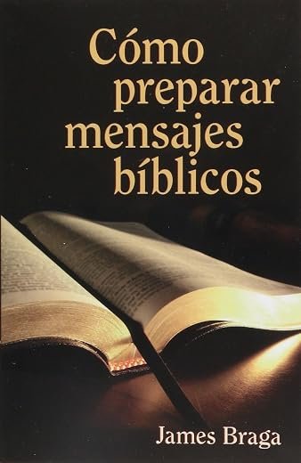 Cómo preparar mensajes bíblicos (How to Prepare Bible Messages)