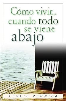 Como vivir cuando todo se viene abajo/How to Live Right When Your Life Goes Wrong