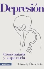 Depresión Cómo tratarla y superarla