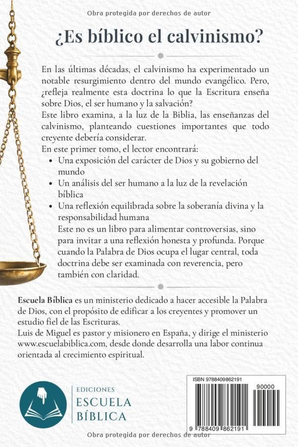 Es bíblico el calvinismo: Dios y el ser humano a la luz de la Escritura - Imagen 2