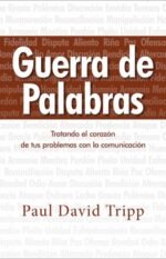 Guerra de Palabras Paul David Tripp