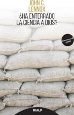 Ha enterrado la ciencia a Dios John C. Lennox