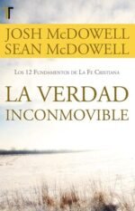 La verdad inconmovible Josh McDowell