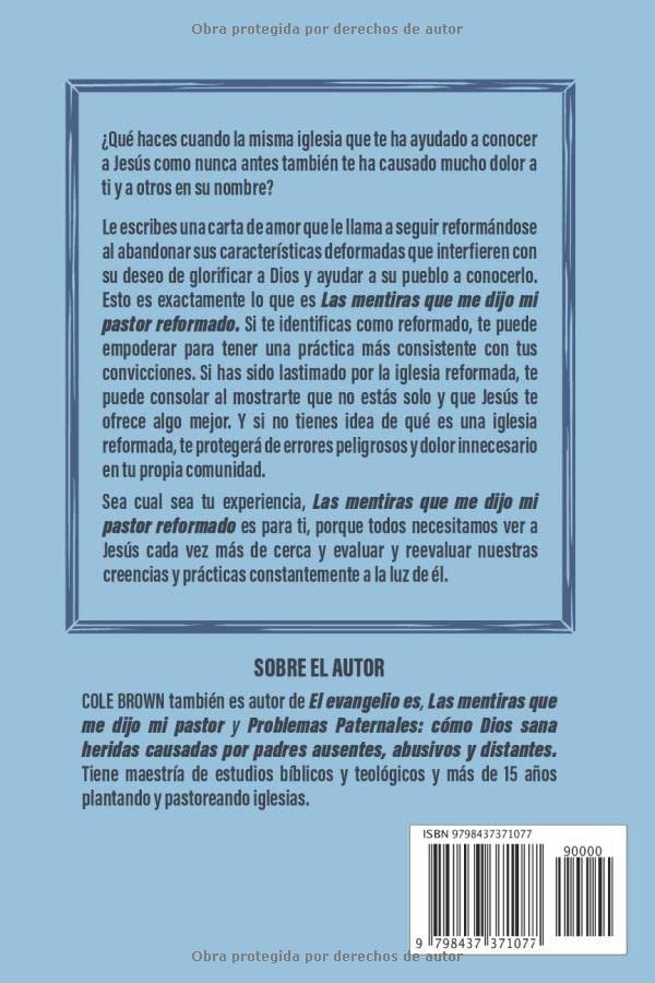 Las mentiras que me dijo mi pastor reformado: Una carta de amor a la iglesia reformada - Imagen 2