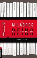 Los Milagros del Reino de Jesús de Nazaret Samuel Pagan