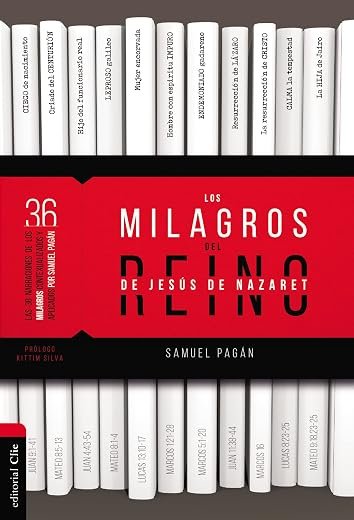 Los Milagros del Reino de Jesús de Nazaret Samuel Pagan