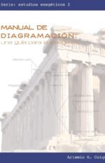 MANUAL DE DIAGRAMACIÓN: una guía para la exégesis (estudios exegéticos)