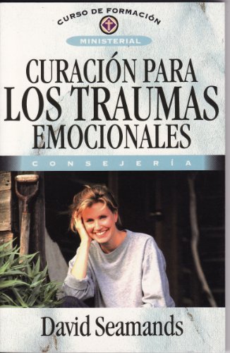 Curacion Para Los Traumas Emocionales