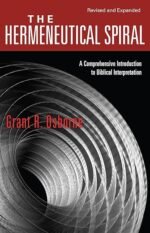 La Espiral Hermeneutica: A Comprehensive Introduction to Biblical Interpretation