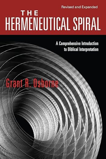 La Espiral Hermeneutica: A Comprehensive Introduction to Biblical Interpretation