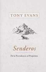 Senderos De la Providencia al Propósito Tony Evans