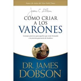 Cómo criar a los varones James Dobson